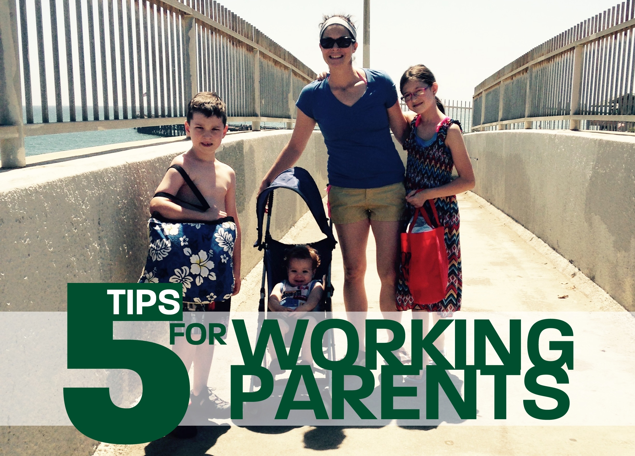 5 Tips for Working Parents
